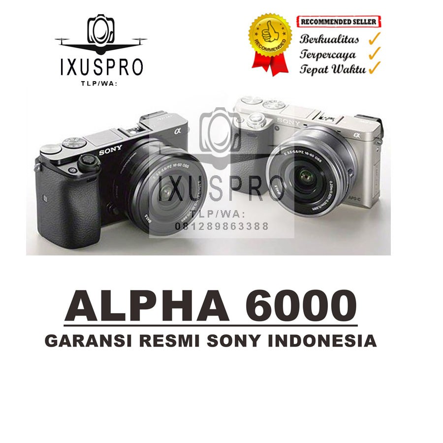 SONY ALPHA A6000 KIT 16-50MM GARANSI/ SONY ALPHA 6000 KIT 16-50MM