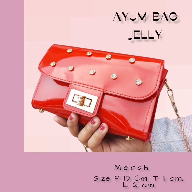 AYUMI BAG TAS AYUMI JELLY