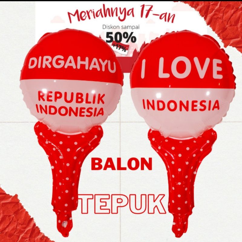 BALON PENTUNGAN FOIL HUT RI - BALON TEPUK MERAH PUTIH 17an 17AGUSTUS