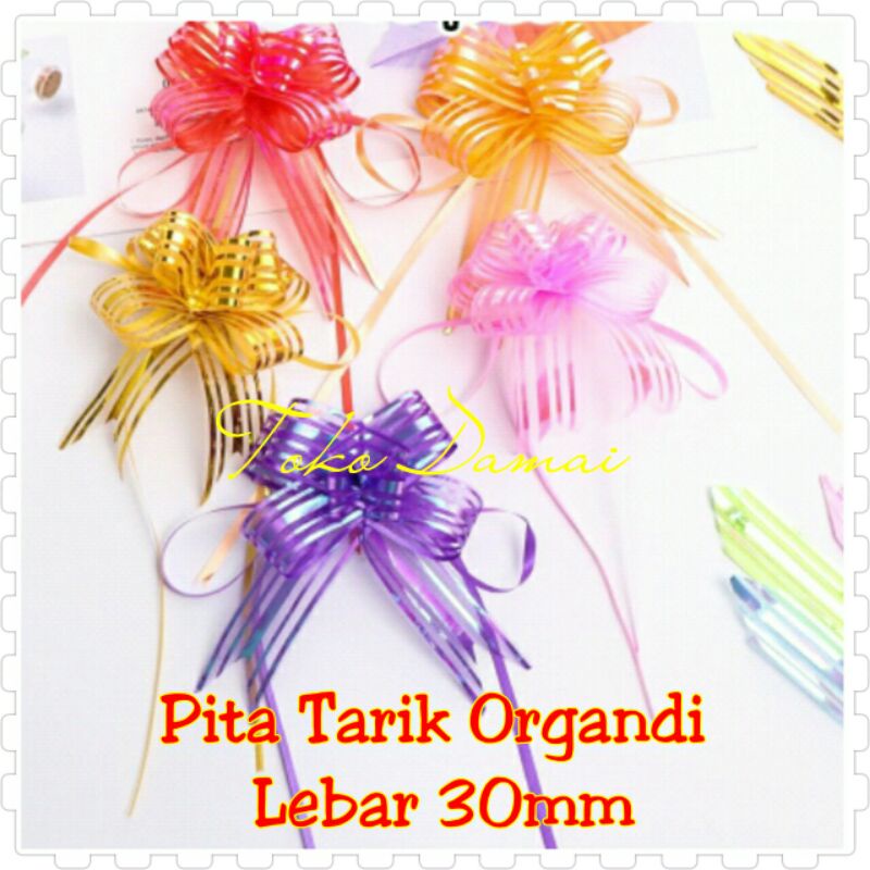 

Pita Tarik Organdi 30mm Per Pcs