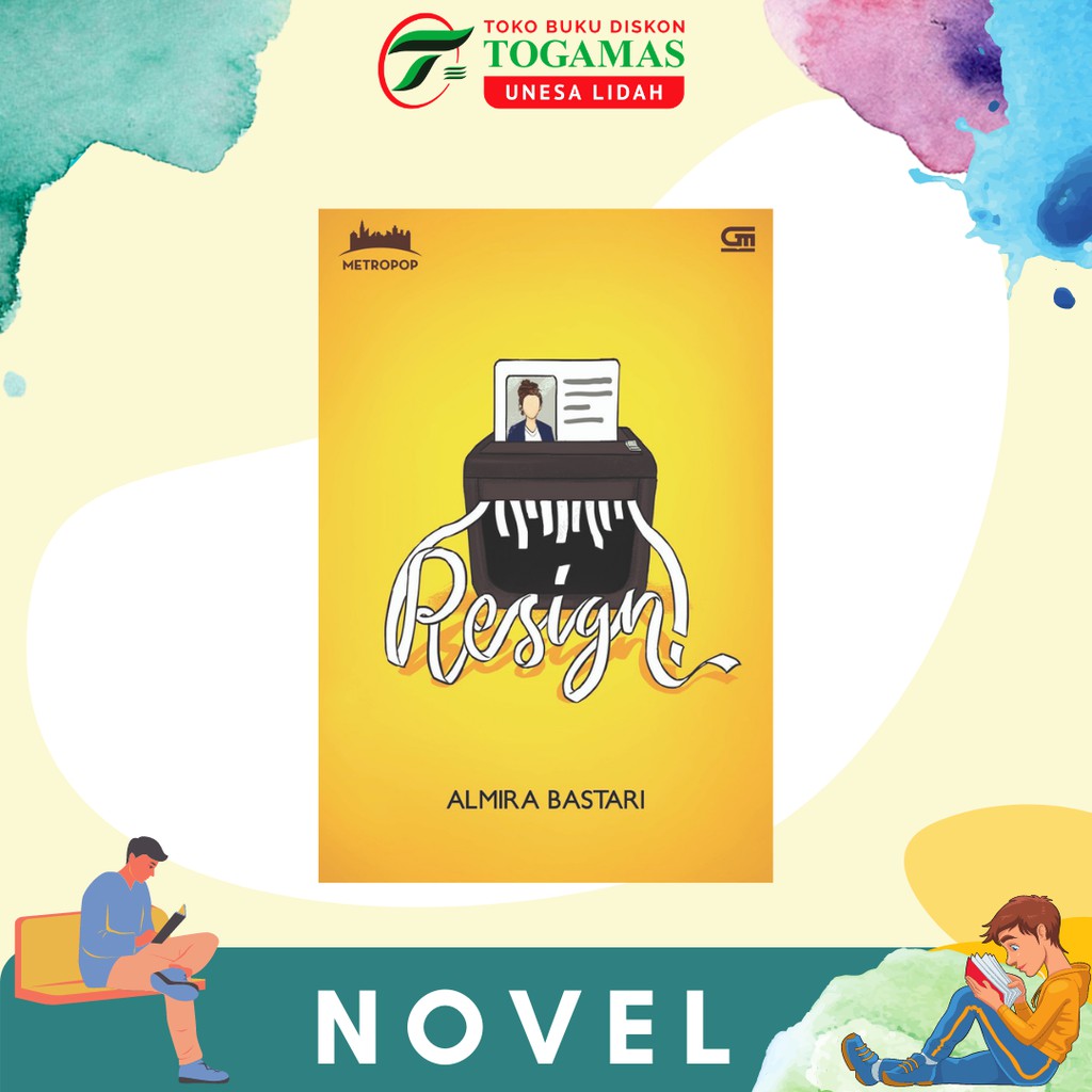 METROPOP: RESIGN! KARYA ALMIRA BESTARI