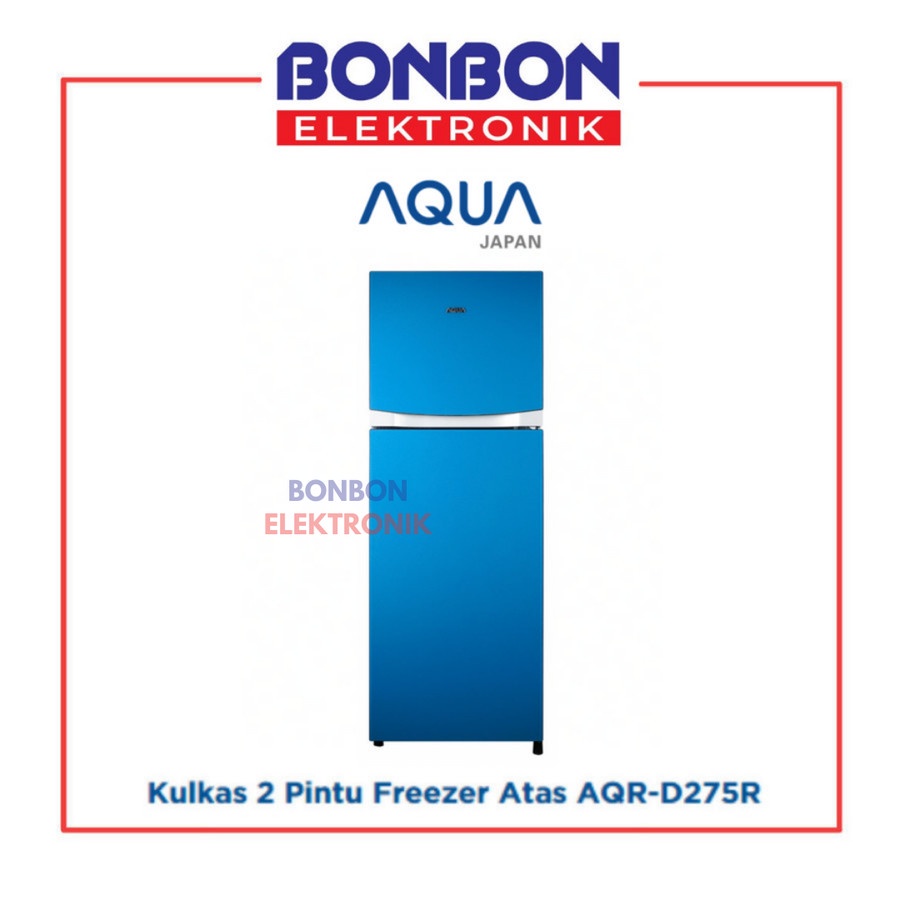 AQUA Kulkas 2 Pintu AQR-D275 RBD / AQRD 275 / AQR D275RBD Inverter