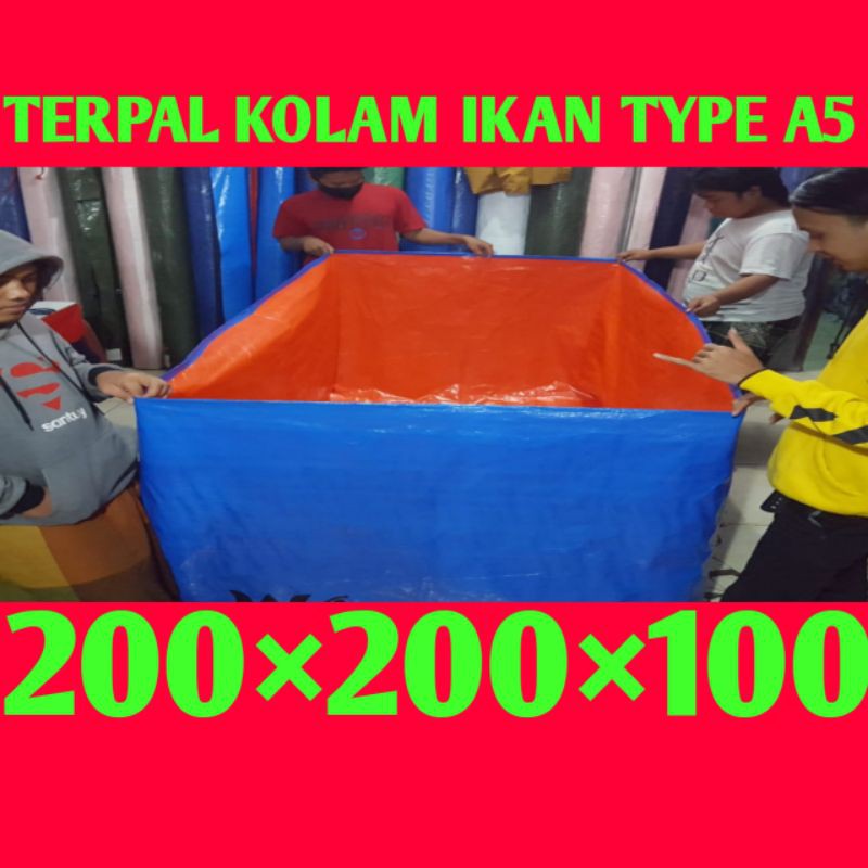 TERPAL KOLAM IKAN TYPE A5 UKURAN (200×200×100)