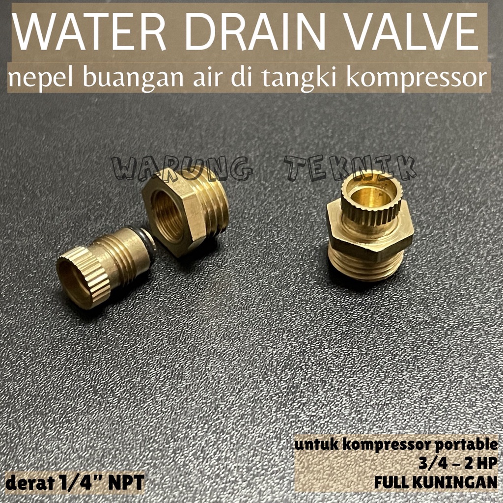 WATER DRAIN VALVE NEPEL BUANGAN AIR DARI TANGKI KOMPRESSOR 1/4&quot; NPT