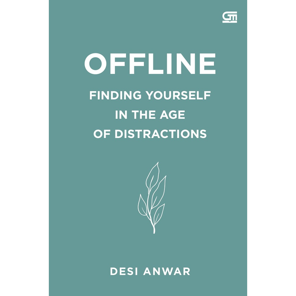 offline: finding yourself in the age of distractions