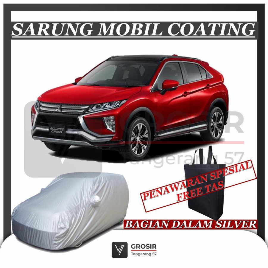 SARUNG MOBIL ECLIPSE CROSS COATING SILVER BODY COVER ECLIPSE CROSS
