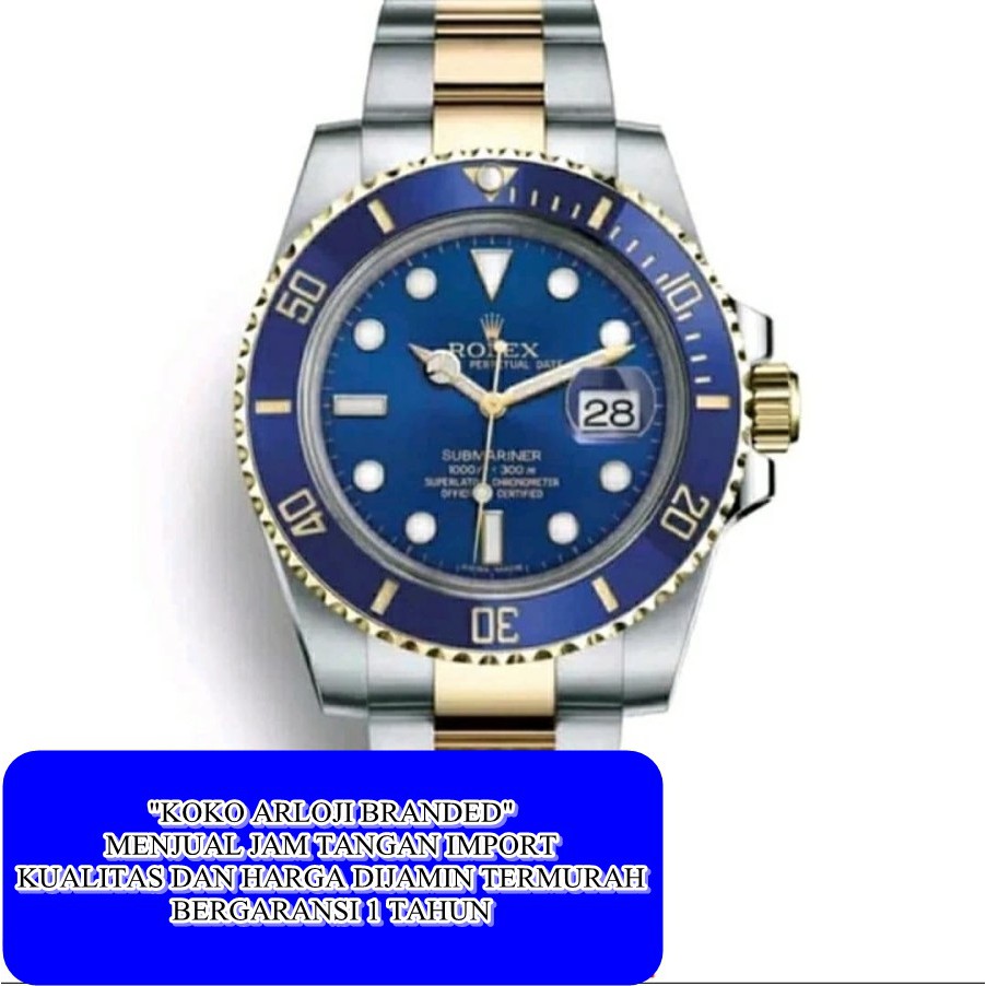 MEGA SALE JAM TANGAN COWOK ROLEX SUBMARINER SILVER GOLD BIRU SUPER PREMIUM AAA GARANSI 1 TH