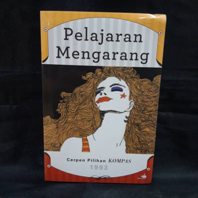 PELAJARAN MENGARANG - CERPEN KOMPAS 1993