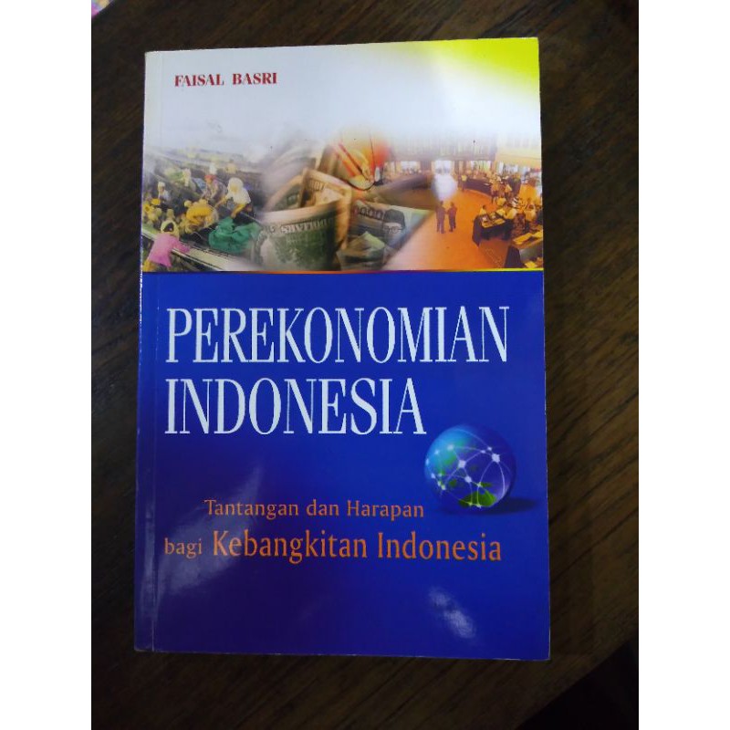 Buku Perekonomian Indonesia Tantangan dan Harapan bagi kebangkitan Indonesia