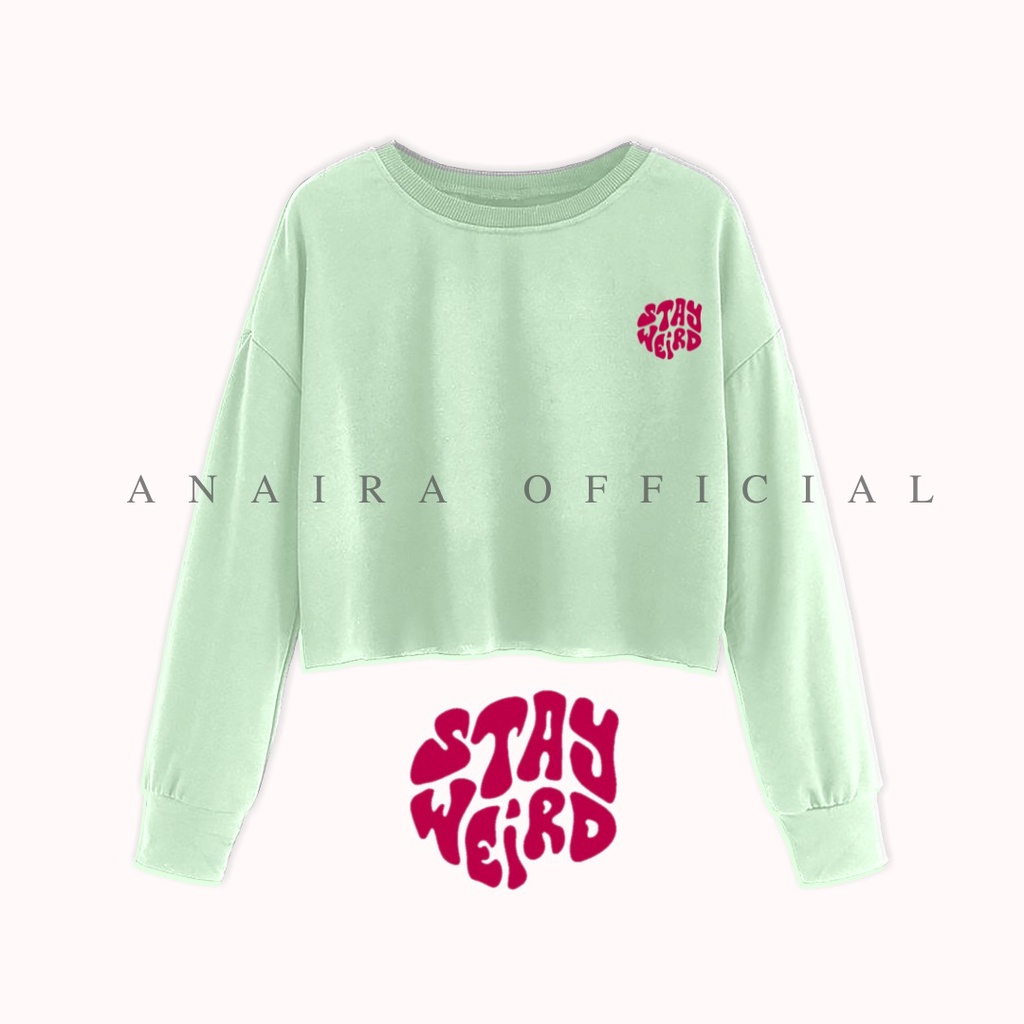 SWEATER CROP STAY WEIRD ANAIRAOFFICIAL