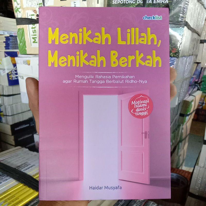 BUKU MOTIVASI ISLAMI MENIKAH LILLAH MENIKAH BERKAH
