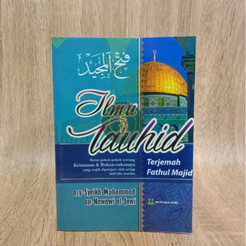 Ilmu Tauhid Terjemah Fathul Majid - Mutiara Ilmu Publisher