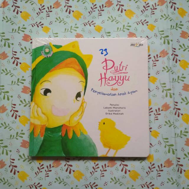 Board Book Mizan Little Islamic Princess : Putri Hayyu dan Penyelamatan Anak Ayam