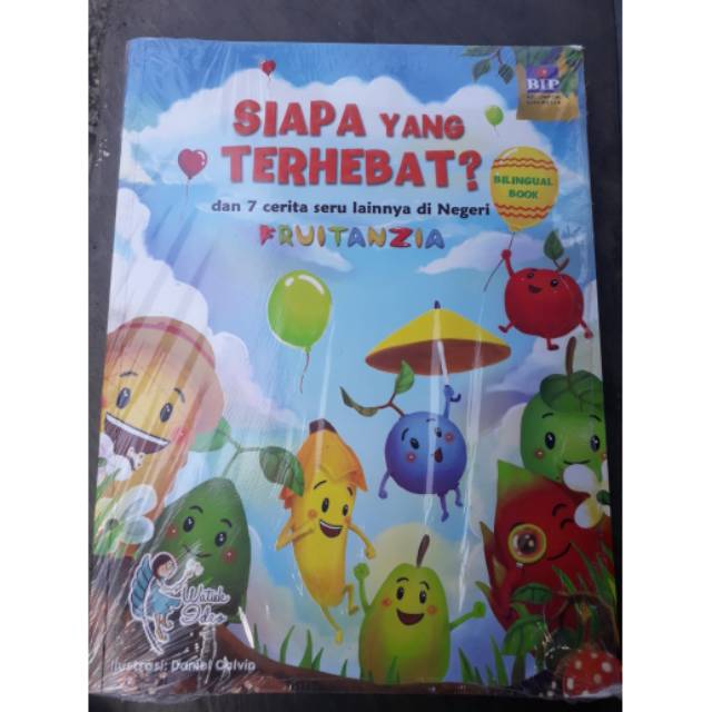 buku anak siapa yang terhebat dan 7 cerita seru lainnya di negeri fruitanzia