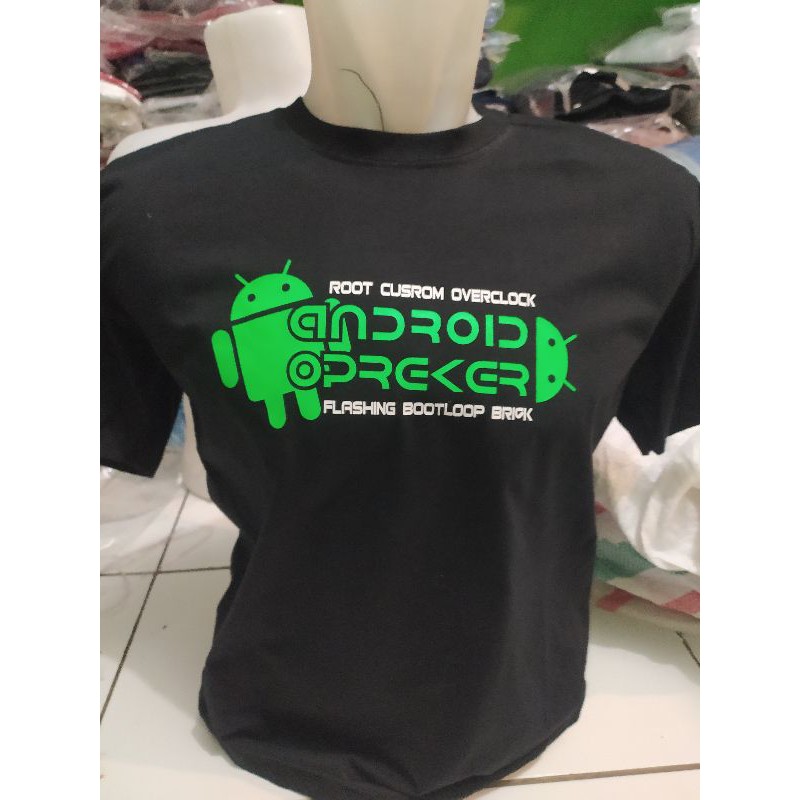 Kaos ANDROID OPREKER/Kaos Keren/Costum