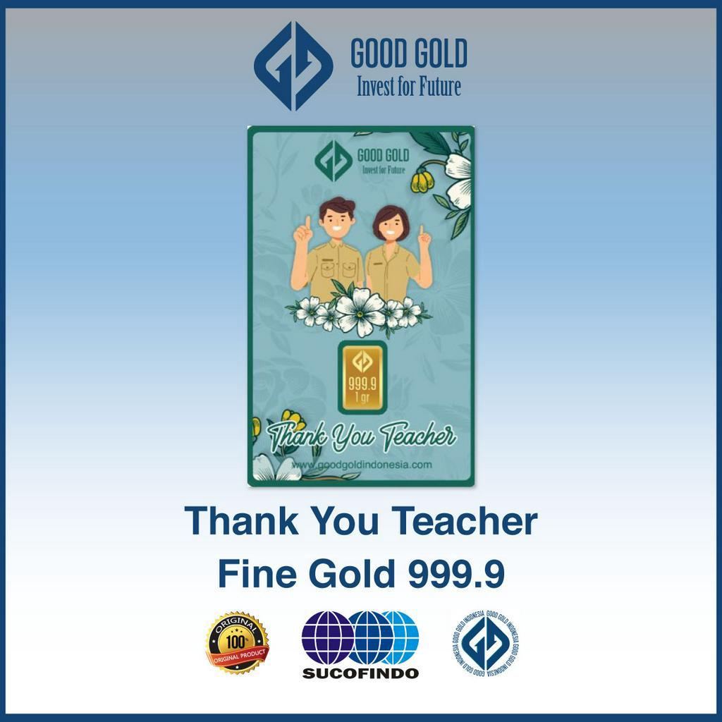 Logam Mulia Good Gold edisi Thank You Teacher/ Emas Batangan Good Gold/ Hadiah Kelulusan/ Graduation Gift