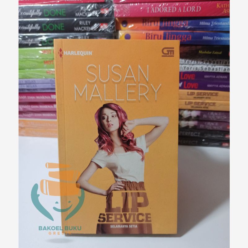 Lip Service | Novel Terjemahan | Susan mallery | Rak L