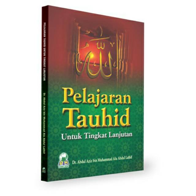 Pelajara  tauhid untuk tingkat lanjutan - Darul Haq