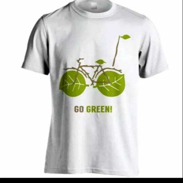 T shirt.kaos sablon GO GREEN