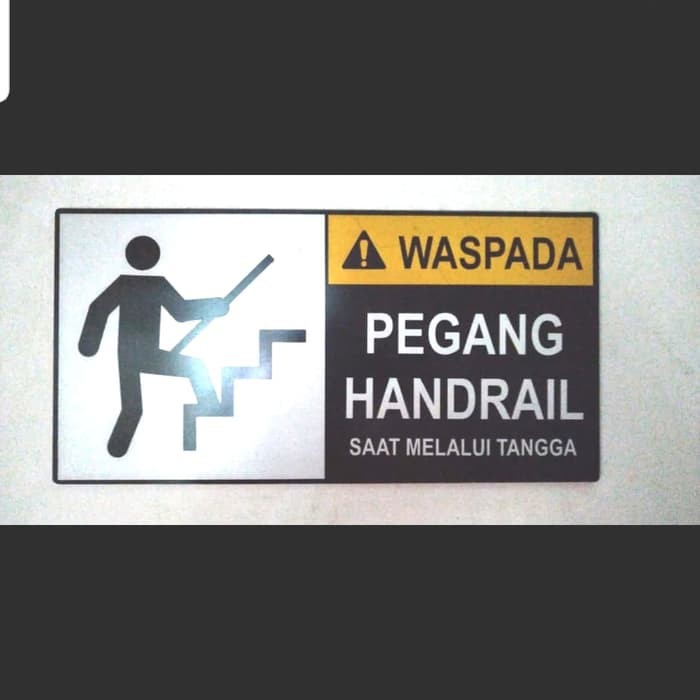 

AKRILIK SAFETY K3 RAMBU SAFETY WASPADA PEGANG HANDRAIL 20X40CM