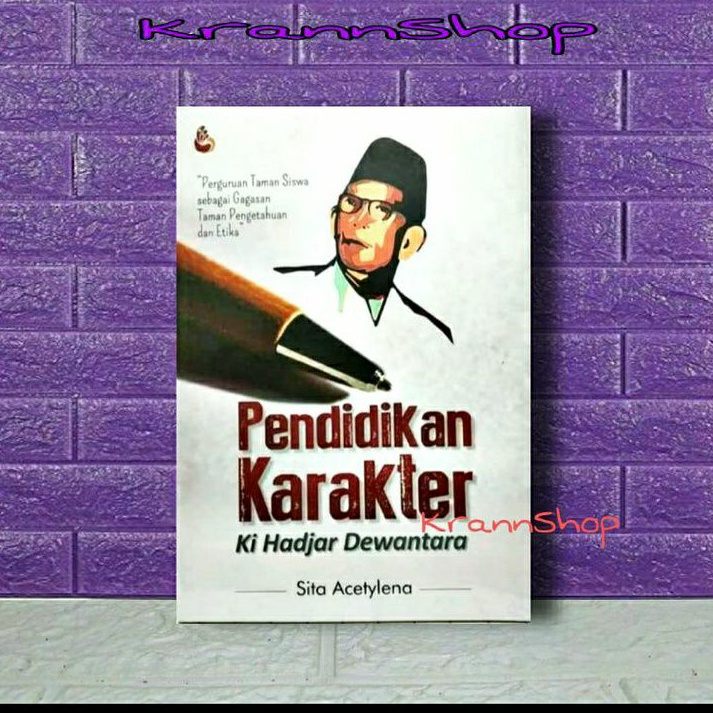 Pendidikan Karakter Ki Hadjar Dewantara