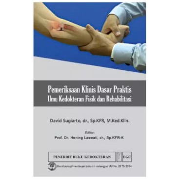 Buku ORIGINAL - Buku Pemeriksaan Klinis Dasar Praktis Ilmu Kedokteran Fisik dan Rehabilitasi David E