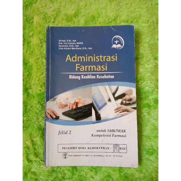 ADMINISTRASI FARMASI BIDANG KEAHLIAN KESEHATAN SMK/MAK KOMPETENSI FARMASI