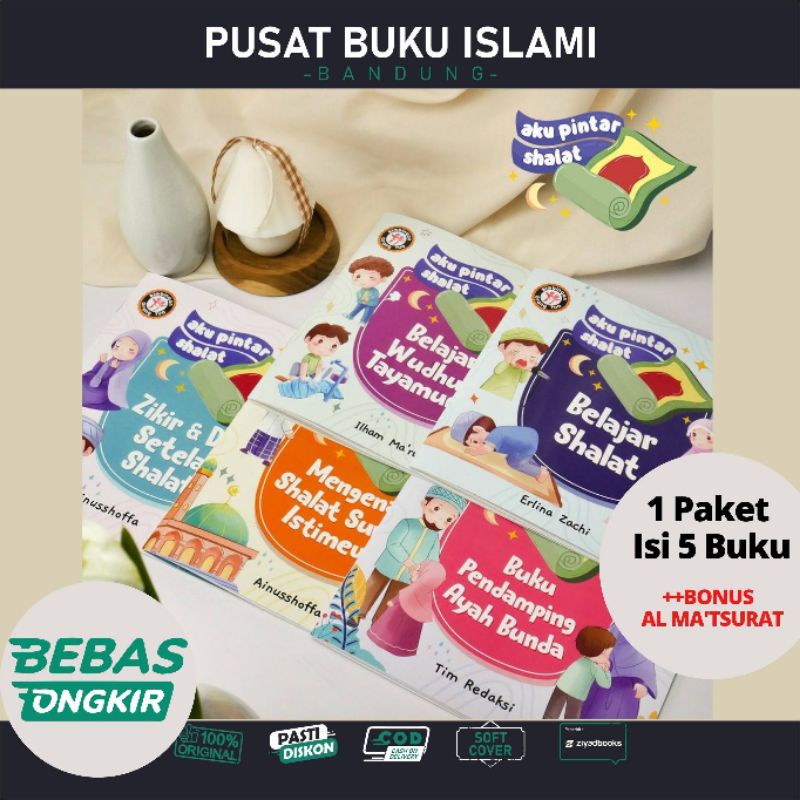 Aku Pintar Shalat Tuntunan Sholat Panduan Tata Cara Shalat Anak Bergambar Doa Setelah Sholat Dan Tat
