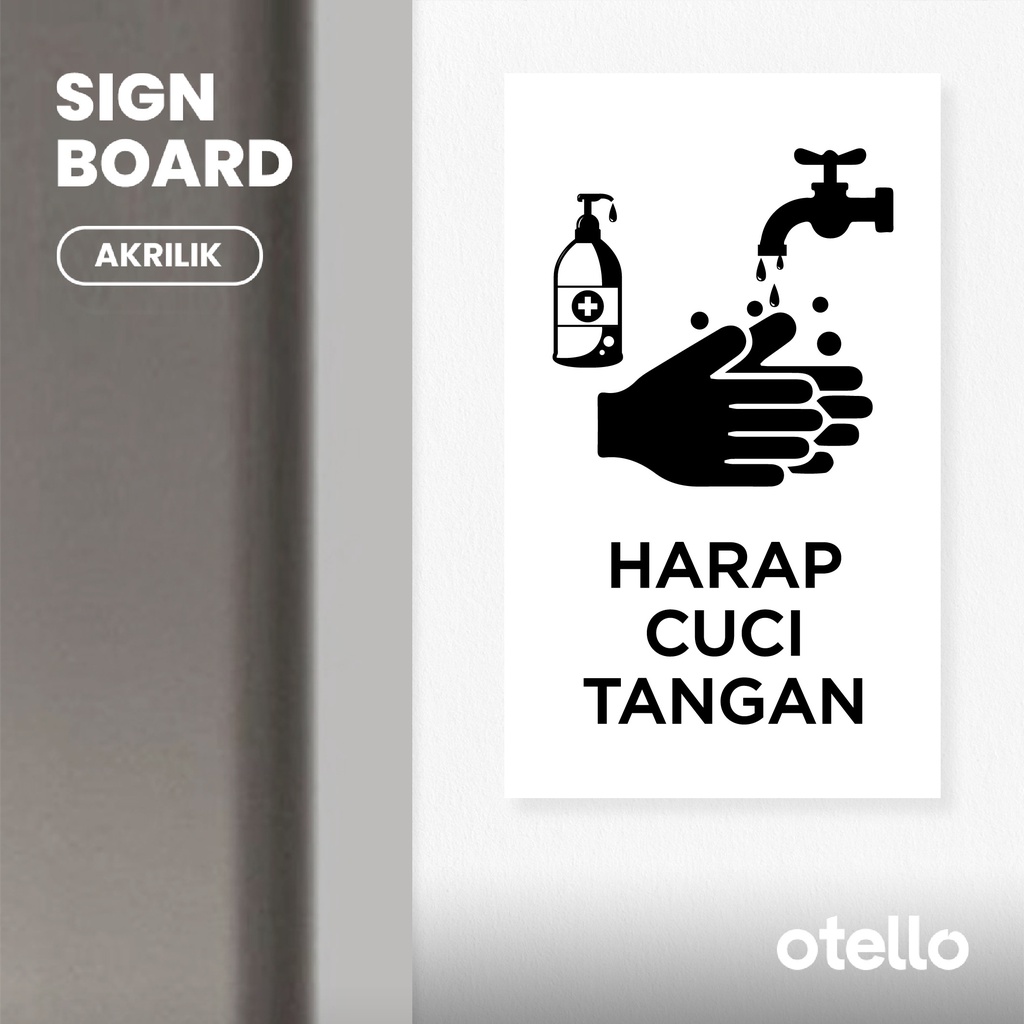 Otello Sign Harap Cuci Tangan Label Akrilik Tempel Signage Petunjuk Tanda Penanda Dinding Pintu Ruangan Acrylic Plat Aklirik