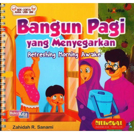 Seri Cerita Anak Usia Dini : Bangun Pagi yang Menyegarkan - Refreshing Morning Awake