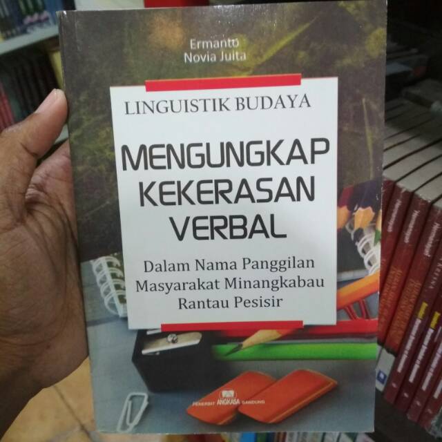 Linguistik budaya mengungkap kekerasan verbal - Ermanto