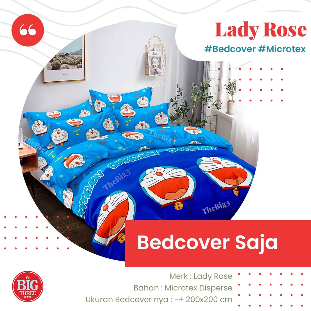 Lady Rose Bedcover saja 200x200 motif Aldo Alex Pikka Leon Ocha Okta Doraemon Regan Kala Rino Sailor Janet Star Tundra Dalila Peter Felix Nadya  Malva - 180 King 160 Queen BC SAJA