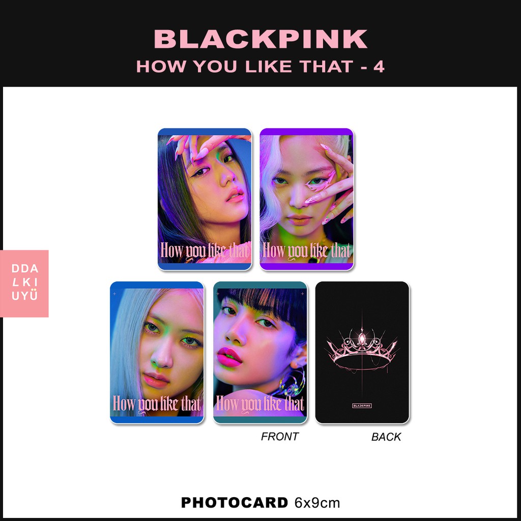 BLACKPINK HOW YOU LIKE THAT ver. 4 pc kpop unoff photocard 2 sisi HYLT jisoo jennie rose lisa