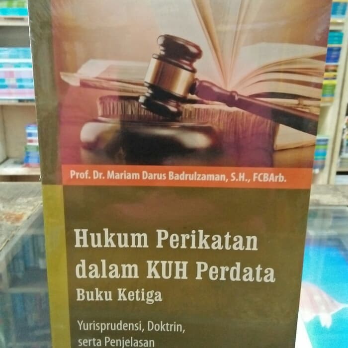 Hukum perikatan dalam KUH perdata buku ketiga Mariam Darus Badrulzaman