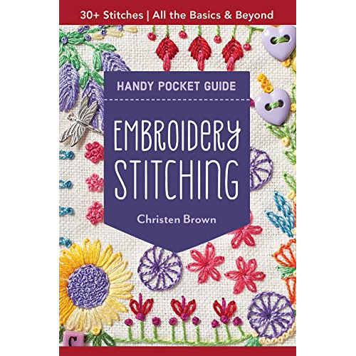 

EMBROIDERY STITCHING HANDY POCKET GUIDE: 30 STITCHES