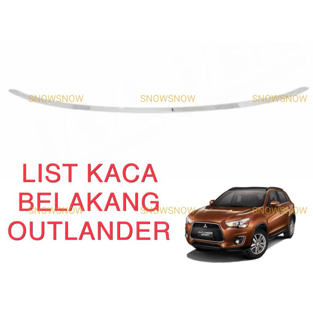 List Kaca Belakang Mitsubishi Outlander Chrome