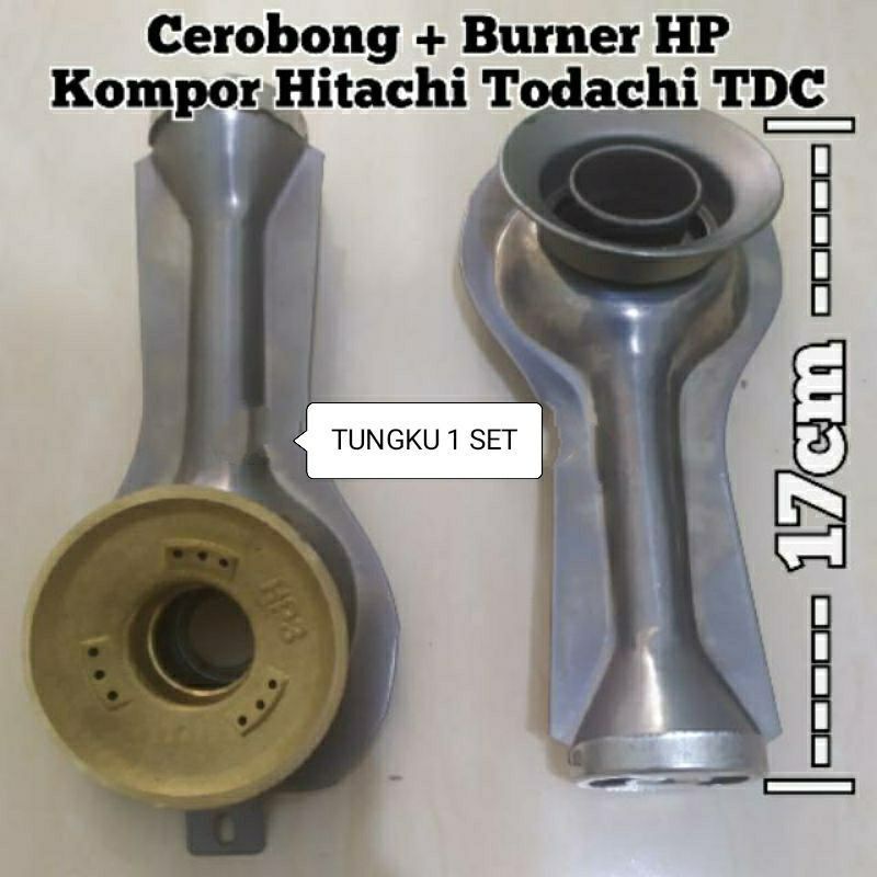 BURNER , TUNGKU  HP3  ,  KOMPOR , CEROBONG  . TODACHI HITACHI TDC HOCK