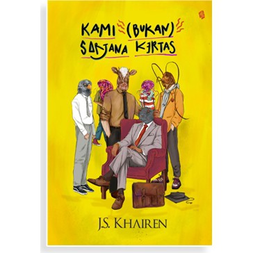 

KAMI (BUKAN) SARJANA KERTAS (New Cover)