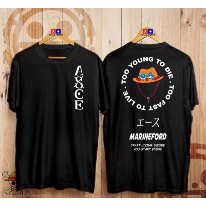 Tshirt Asce Marineford Too Young To Die Too Fast To Life Onepiece