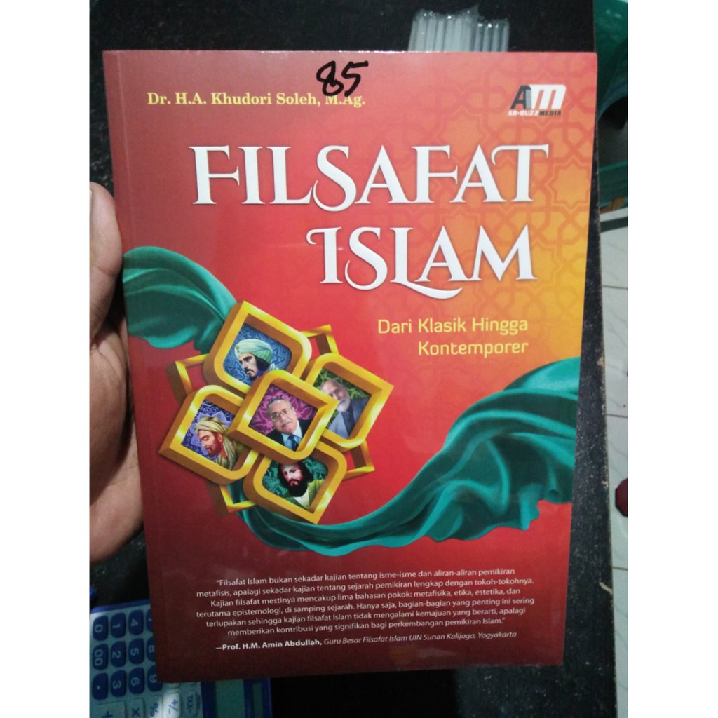 FILSAFAT ISLAM: Dari Klasik Hingga Kontemporer - Dr. H. A. Khudori Soleh