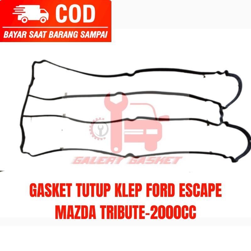 GASKET TUTUP KLEP FORD ESCAPE MAZDA TRIBUTE 2000CC PAKING KLEP ESCAPE 2000CC