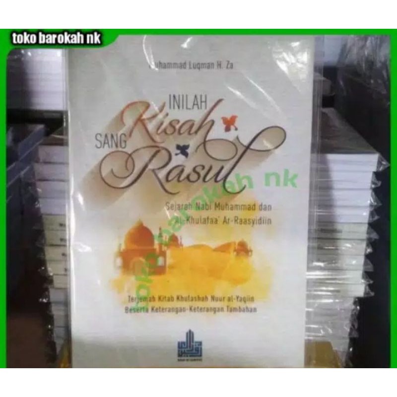 Buku Inilah Kisah Sang Rasul Terjemah Khulasoh Nurul Yaqin