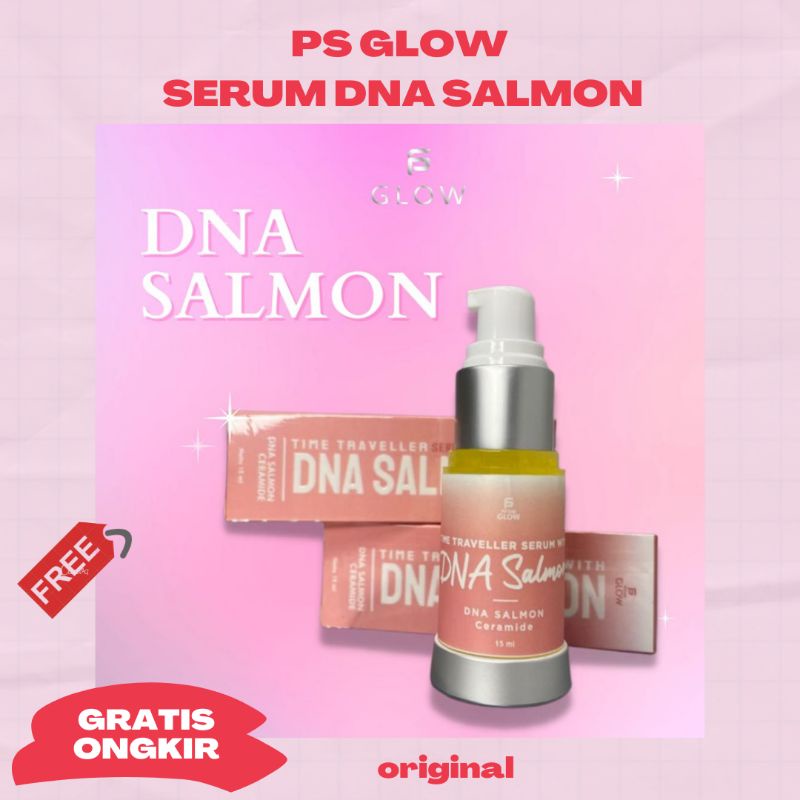 PS GLOW SERUM/ PS STORE/ SERUM DNA SALMON/ SERUM WAJAH/ ORIGINAL/ SKINCARE