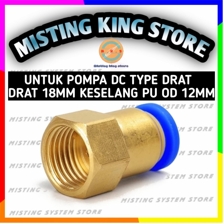 KONEKTOR POMPA DC DRAT 18MM X 12MM FITTING PNEUMATIC KE SELANG PU 12MM