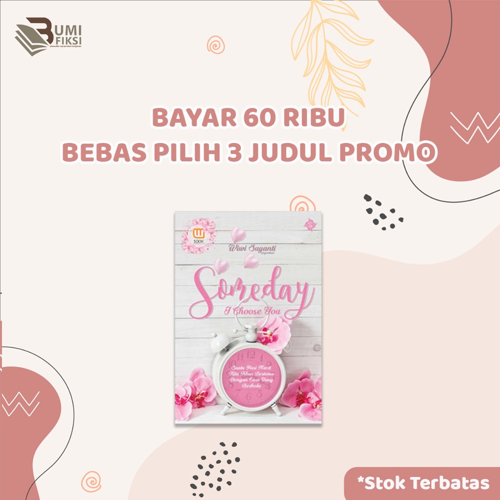 Bayar 60 Ribu Dapat 3 Buku - Someday I Choose You
