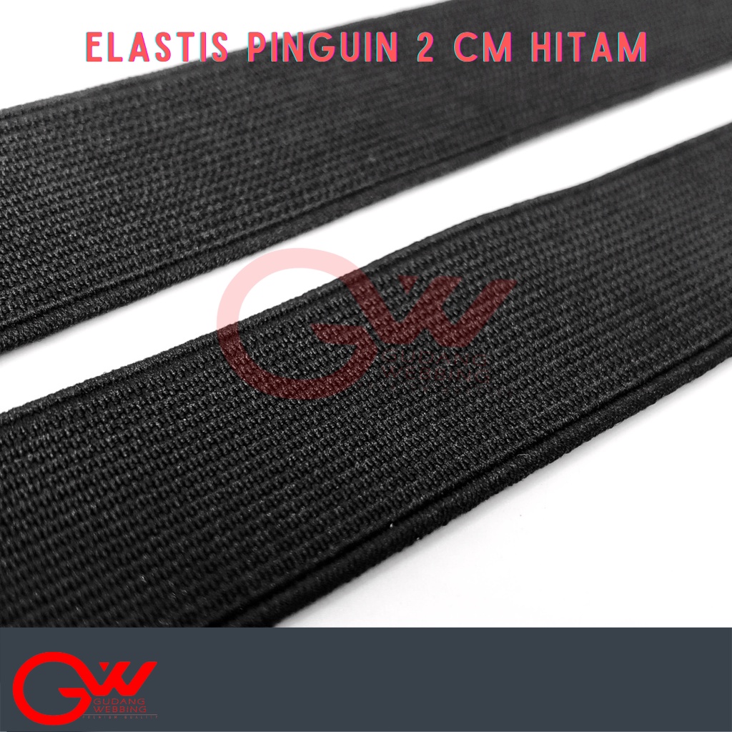 KARET ELASTIS / TALI ELASTIS / WEBBING ELASTIS / PINGUIN ELASTIS 2 CM