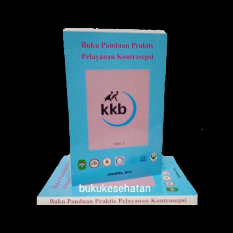 Jual BUKU KB , PANDUAN PRAKTIS PELAYANAN KONTRASEPSI ( Keluarga ...