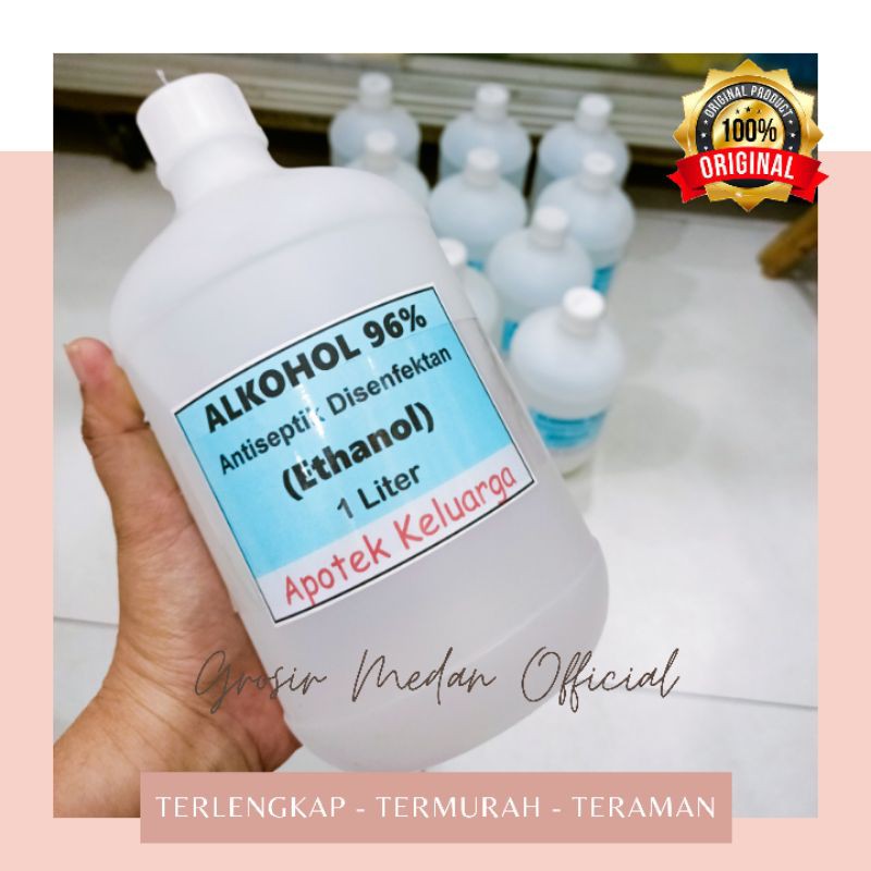 ALKOHOL 96 % ORIGINAL ANTISEPTIK DAN DESINFEKTAN