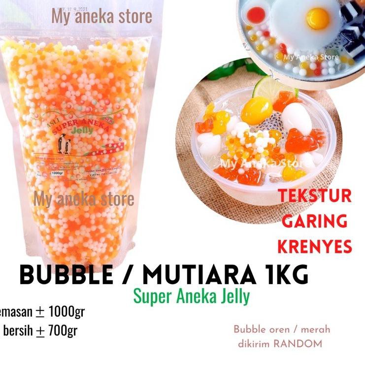 

10.10 Jelly Mutiara /Bubble air “super aneka jelly” kemasan 1000gr