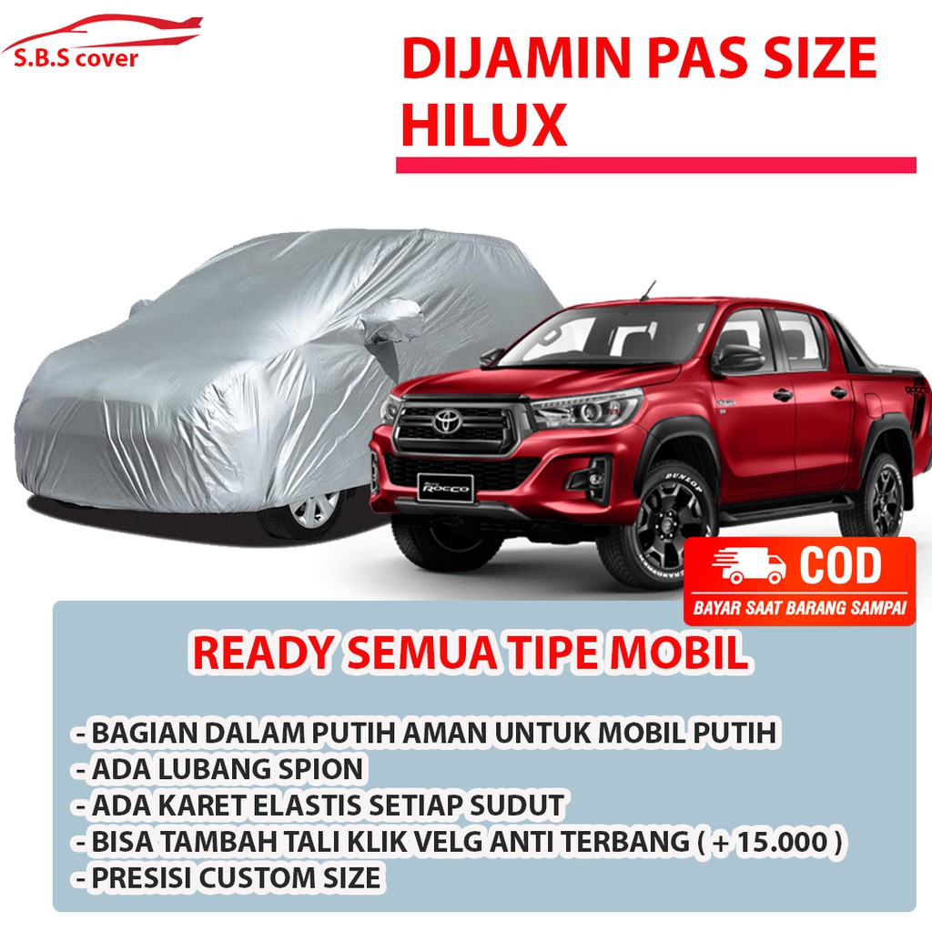 Body Cover Mobil HILUX / Sarung Mobil Hilux / Mantel Mobil Hilux / Mantol Mobil Hilux /Selimut Hilux/sarung mobil hilux double cabin/single cabin/triton/triton single cabin/triton double cabin/range/range rover/avanza/xenia/calya/innova/innova lama/kijang